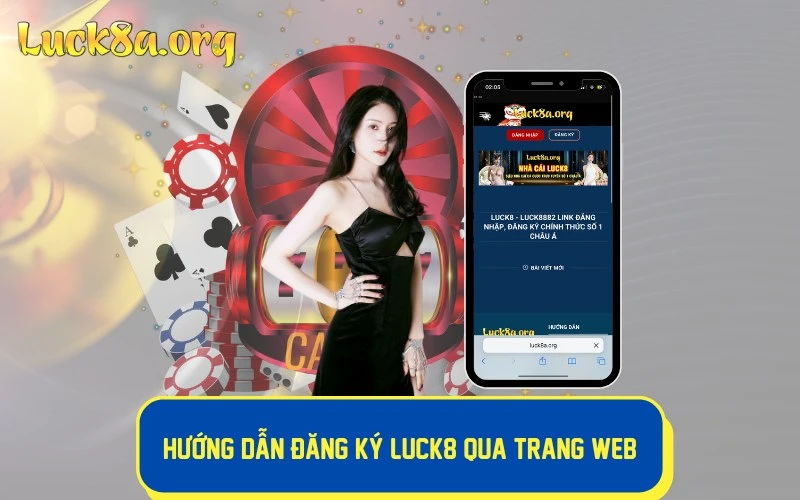 Cách mở tài khoản LUCK8 qua ứng dụng