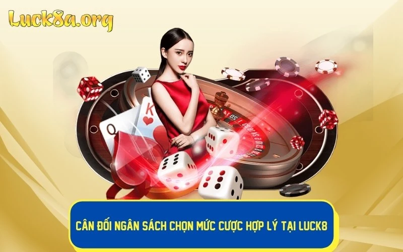 Cân đối ngân sách chọn mức cược hợp lý