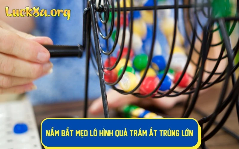 Nắm bí quyết soi cầu lô đề miền Bắc hình quả trám ắt trúng lớn