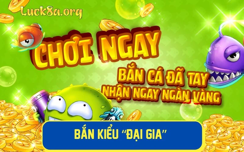 Bắn kiểu “đại gia” 