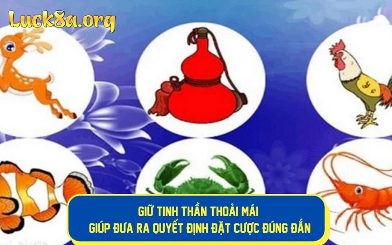 Giữ tinh thần thoải mái giúp đưa ra quyết định đặt cược đúng đắn